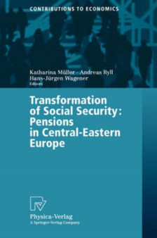 Transformation of Social Security : Pensions in Central-Eastern Europe