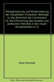 Reorganisierung und Modernisierung der industriellen Produktion