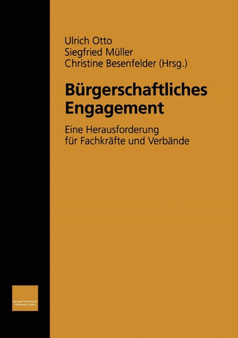 Burgerschaftliches Engagement : Eine Herausforderung fur Fachkrafte und Verbande