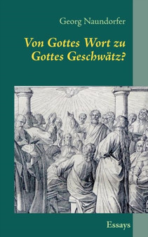 Von Gottes Wort Zu Gottes Geschw Tz?