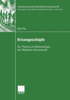 Krisengeschoepfe : Zur Theorie und Methodologie der Objektiven Hermeneutik