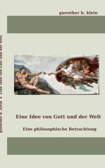 Eine Idee Von Gott Und Der Welt