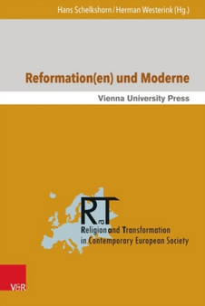 Reformation (en) Und Moderne : Philosophisch-theologische Erkundungen