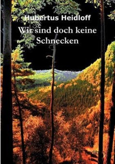 Wir Sind Doch Keine Schnecken