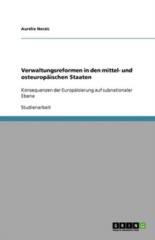 Verwaltungsreformen in den mittel- und osteuropaischen Staaten