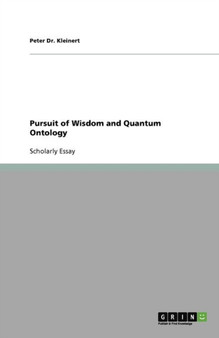 Pursuit of Wisdom and Quantum Ontology