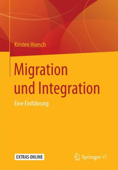 Migration und Integration : Eine Einfuhrung