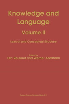 Knowledge and Language : Volume II Lexical and Conceptual Structure