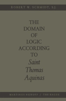 The Domain of Logic According to Saint Thomas Aquinas