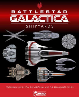 Ships of Battlestar Galactica by Paul Ruditis - Hardback