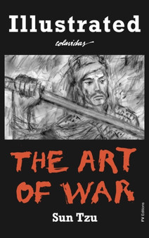 The Art of War : Special Edition Illustrated by Onesimo Colavidas
