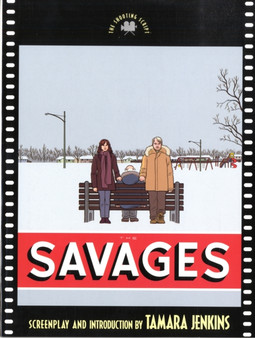 Savages : The Shooting Script by Tamara Jenkins - Paperback