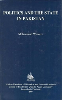 Politics and the State in Pakistan