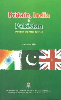 Britain, India & Pakistan : Partition and After, 1947-51