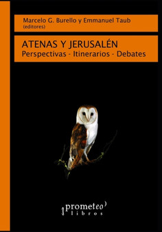 Atenas y Jerusalen : Perspectivas - Intinerarios - Debates
