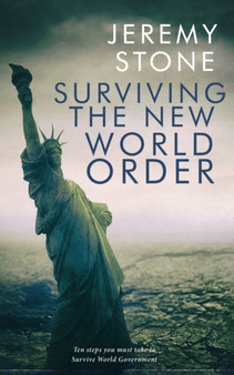 Surviving the New World Order : 1