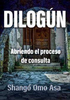 Dilogun : Abriendo el proceso de consulta : 2