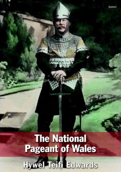 National Pageant of Wales, The by Hywel Teifi Edwards - Paperback