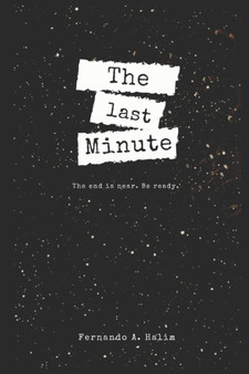The Last Minute : The end is near. Be ready.