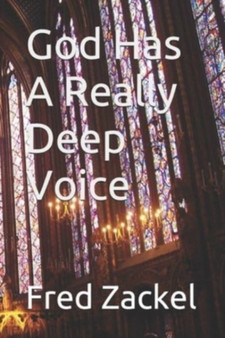 God Has A Really Deep Voice