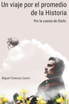 Un viaje por el promedio de la Historia : Por la cuesta de Sisifo : 1