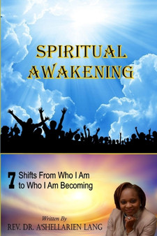 Spiritual Awakening : 7 Shifts From Who I Am To Who I Am Becoming