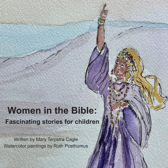 Women in the Bible : Fascinating Stories for Children