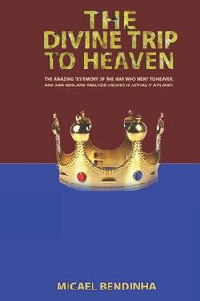 The Divine Trip To Heaven