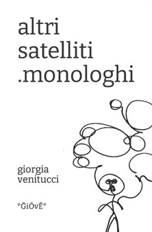 altri satelliti : .monologhi