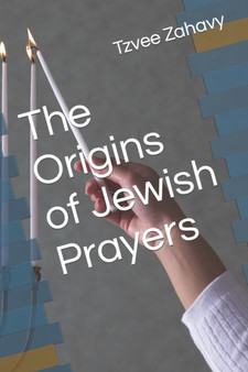 The Origins of Jewish Prayers
