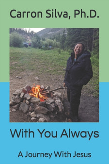 With You Always : A Journey With Jesus