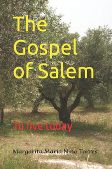 The Gospel of Salem : To live today