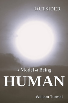 Outsider : A Model of Being Human : 1