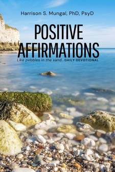 Positive Affirmations - Like Pebbles in the Sand : Daily Devotional