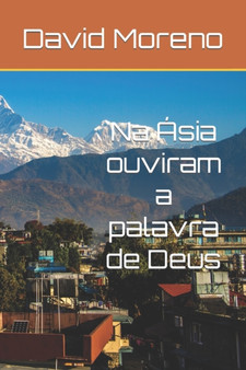 Na Asia ouviram a palavra de Deus