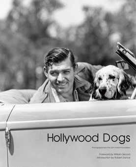 Hollywood Dogs : Photographs from the John Kobal Foundation by Gareth Abbott - Hardback