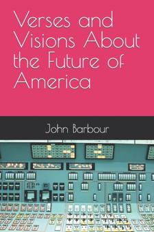 Verses and Visions About the Future of America