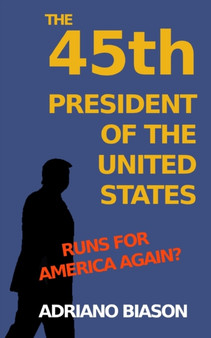 The 45th president of the United States : Runs for America again?