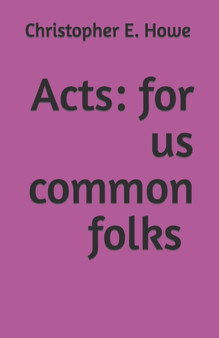 Acts : For Us Common Folks