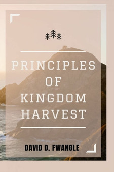 Principles of Kingdom Harvest : Unveiling the principles of financial prosperity