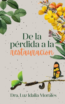 De la perdida a la restauracion