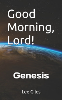 Good Morning, Lord! : Genesis : 1