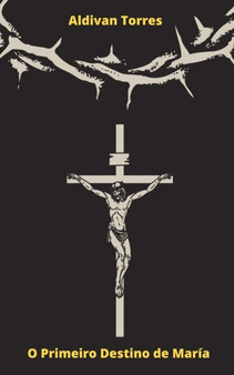 O Primeiro Destino de Maria
