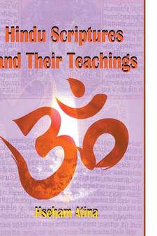 Hindu Scriptures and Their Teachings
