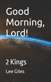 Good Morning, Lord! : 2 Kings : 11