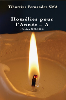 Homelies pour l'Annee A (Edition 2022-2023)