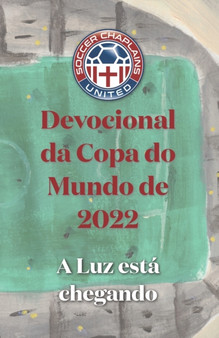 Devocional da Copa do Mundo de 2022 : A Luz esta chegando