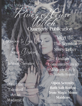 River House Witch Quarterly Publications : Winter 2022: Issue 3 : 3