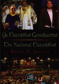 Cyfres Cip ar Gymru / Wonder Wales: Eisteddfod Genedlaethol, Yr / National Eisteddfod, The by Rhian A. Davies - Paperback