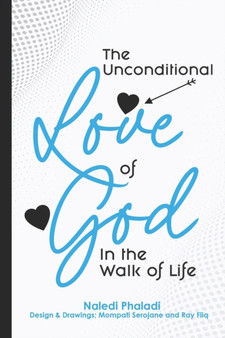 The Unconditional Love of God in the Walk of Life
